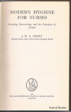 Modern Hygiene For Nurses: Including Bacteriology and The Principles Of Asepsis