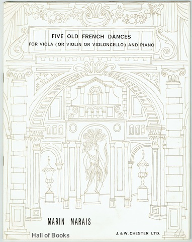 Five Old French Dances For Viola (Or Violin Or Violoncello) With Pianoforte Accompaniment