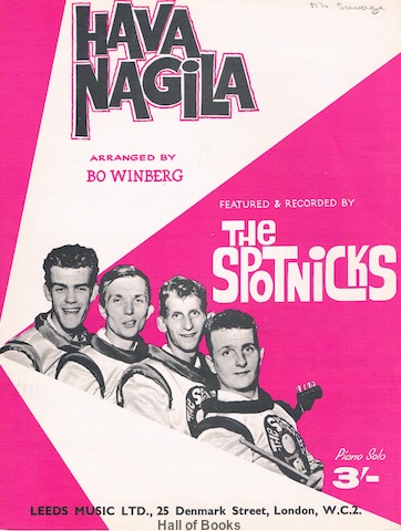 "Hava Nagila, Recorded By The Spotnicks"