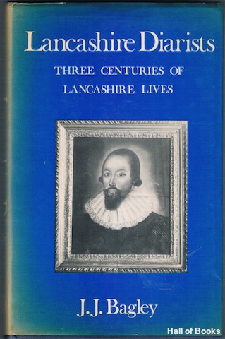 Lancashire Diarists: Three Centuries Of Lancashire Lives