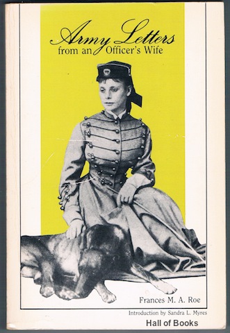 Army Letters From An Officer's Wife: 1871-1888
