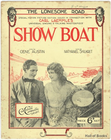 The Lonesome Road: Special Motion Picture Edition Issued In Connection With Carl Laemmle's Universal Singing And Talking Masterpiece Show Boat