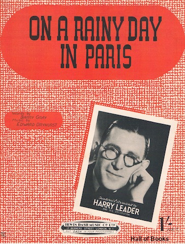 "On A Rainy Day In Paris, Featured and Broadcast by Harry Leader and his Orchestra"