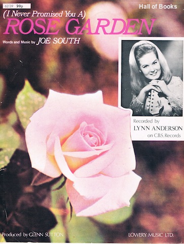"(I Never Promised You A) Rose Garden, Recorded By Lynn Anderson"
