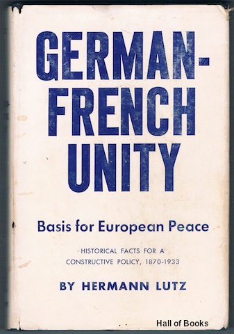 German-French Unity: Basis For European Peace