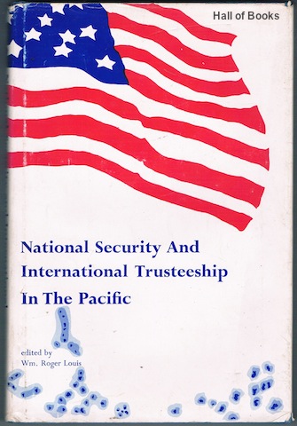 National Security And International Trusteeship In The Pacific