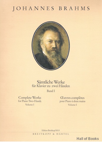Samtliche Werke fur Klavier zu zwei Handen: Complete Works for Piano Two-Hands. Band I/ Volume I