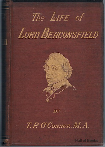 Lord Beaconsfield: A Biography