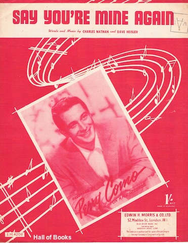 "Say You're Mine Again, Recorded by Perry Como"