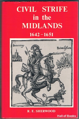 Civil Strife in the Midlands 1642-1651
