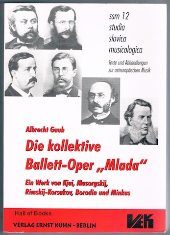 "Die Kollektive Ballett-Oper ""Mlada."" Ein Werk von Kjui, Musorgskij, Rimskij-Korsakov, Borodin und Minkus"
