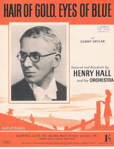 "Hair Of Gold, Eyes Of Blue: Featured and Broadcast by Henry Hall and His Orchestra"