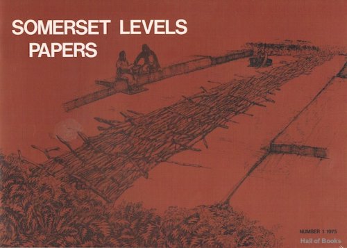 "Somerset Levels Papers: Number 1, 1975"