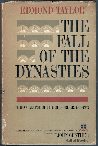 The Fall Of The Dynasties: The Collapse Of The Old Order 1905-1922