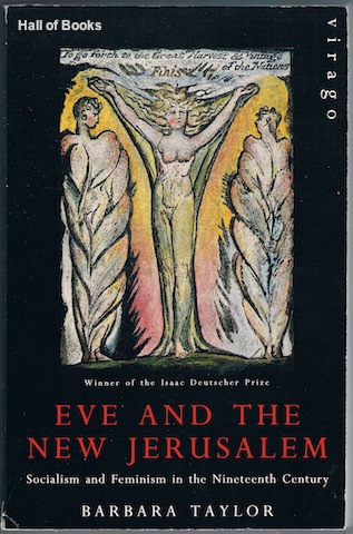 Eve And The New Jerusalem: Socialism and Feminism in the Nineteenth Century