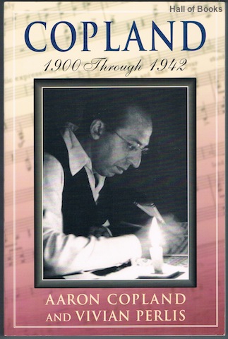 Copland: 1900 Through 1942