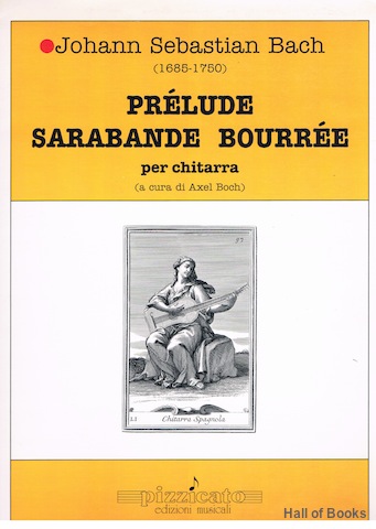 Prelude Sarabande Bourree Per Chitarra (a cura di Axel Boch)