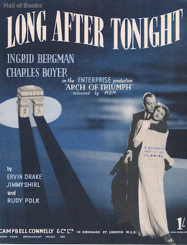 "Long After Tonight from the MGM movie ""Arch Of Triumph"" with Ingrid Bergman and Charles Boyer"