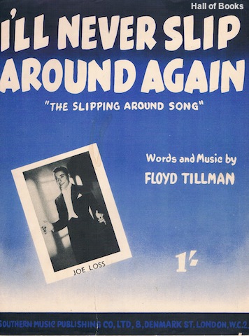 "I'll Never Slip Around Again: ""The Slipping Around Song."" "