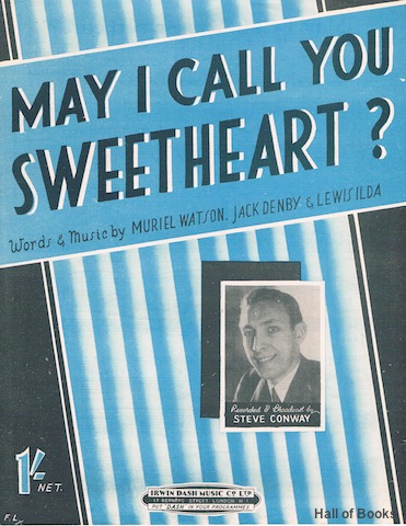 May I Call You Sweetheart Recorded And Broadcast by Steve Conway