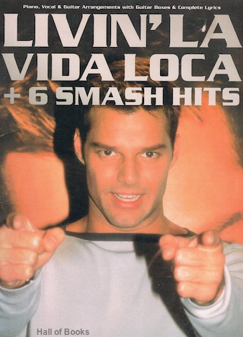 "Livin' La Vida Loca + 6 Smash Hits. Piano, Vocal And Guitar"