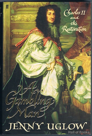Image for A Gambling Man: Charles II And The Restoration 1660-1670 A Gambling Man: Charles II And The Restoration 1660-1670
