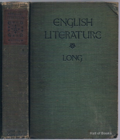 English Literature: Its History And Its Significance For The Life Of The English-Speaking World. A Text-Book For Schools