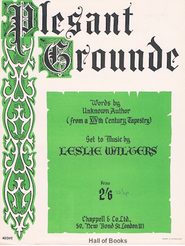 Plesant Grounde (Words by Unknown Author from a XIV Century Tapestry)