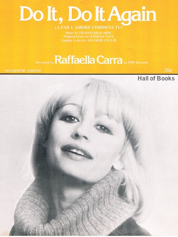 "Do It, Do It, Do It Again (A Far 'Amore Comincia Tu). Recorded by Raffaella Carra"