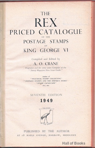 The Rex Priced Catalogue Of The Postage Stamps Of King George VI: Seventh Edition 1949