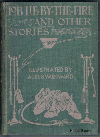 Lob Lie-By-The-Fire Or The Luck Of Lingborough And Other Tales