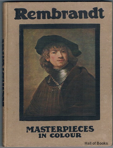 Rembrandt (Masterpieces In Colour)