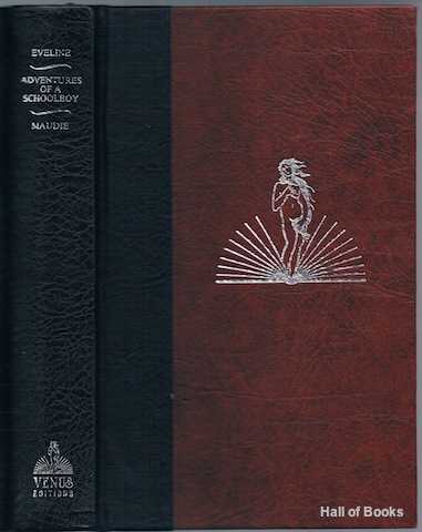 "Eveline, Adventures Of A Schoolboy, Maudie, Extract From My Secret Life"