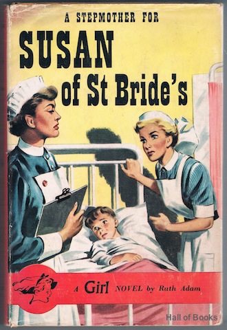 A Stepmother For Susan Of St. Bride's. A 'Girl' Novel