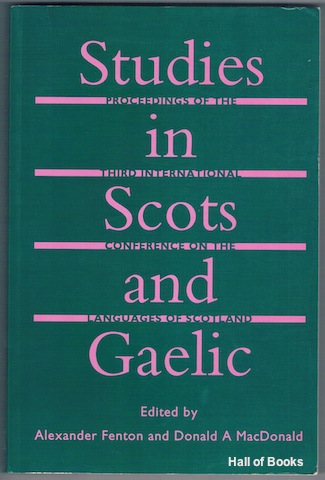 Studies In Scots And Gaelic: Proceedings Of The Third International Conference On The Languages Of Scotland