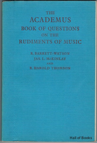 The Academus Book Of Questions On The Rudiments Of Music