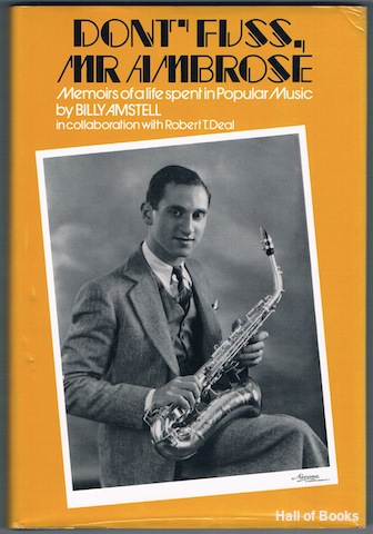Don't Fuss Mr Ambrose: Memoirs Of A Life Spent In Popular Music