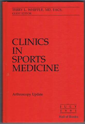 "Clinics In Sports Medicine: Arthroscopy Update. Volume 10, Number 3, July 1991"