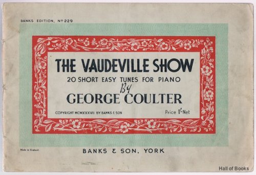 The Vaudeville Show: 20 Short Easy Tunes For Piano