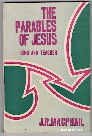 The Parables Of Jesus: King And Teacher