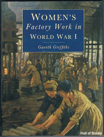 Women's Factory Work In World War 1