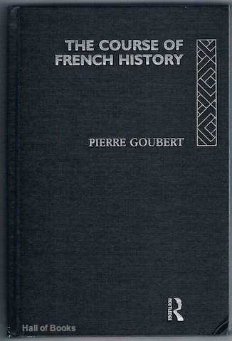 The Course Of French History