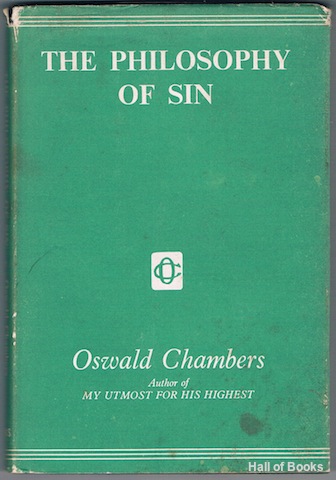 The Philosophy Of Sin And Other Studies In The Problems Of Man's Moral Life