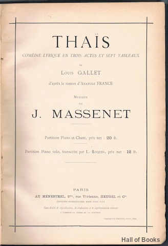 Thais: Comedie Lyrique En Trois Actes Et Sept Tableaux De Louis Gallet D'Apres Le Roman D'Anatole France. Partition Piano Et Chant