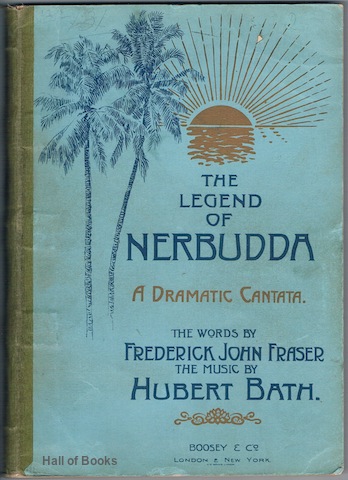 The Legend Of Nerbudda: A Dramatic Cantata. Piano and Vocal Score.