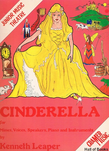 "Cinderella For Mimes, Voices, Speakers, Piano And Instruments"