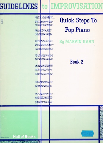 Guidelines to Improvisation: Quick Steps To Pop Piano. Book 2