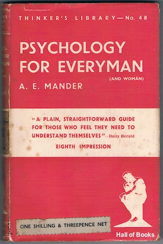 Psychology For Everyman (And Woman) (The Thinker's Library)