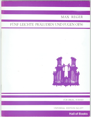 "Funf Leichte Praludien Un Fugen Op.56 Fur Orgel, II. Band"