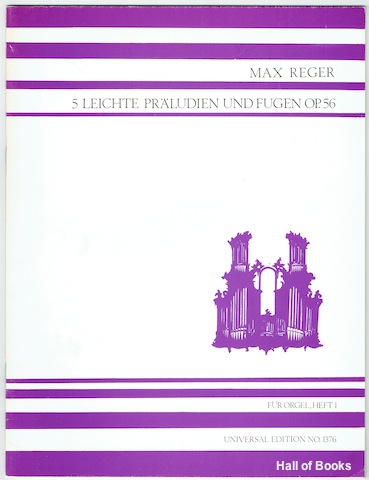 "Funf Leichte Praludien Un Fugen Op.56 Fur Orgel, Heft I"